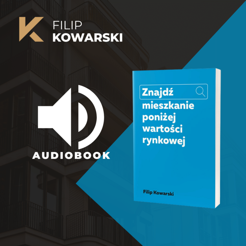 Audiobook "Znajdź mieszkanie poniżej wartości rynkowej" - Filip Kowarski