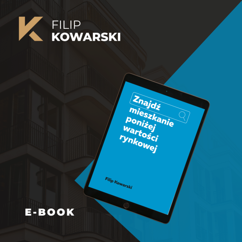 Ebook "Znajdź mieszkanie poniżej wartości rynkowej" - Filip Kowarski